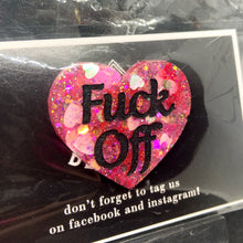 Load image into Gallery viewer, f*ck off heart badge